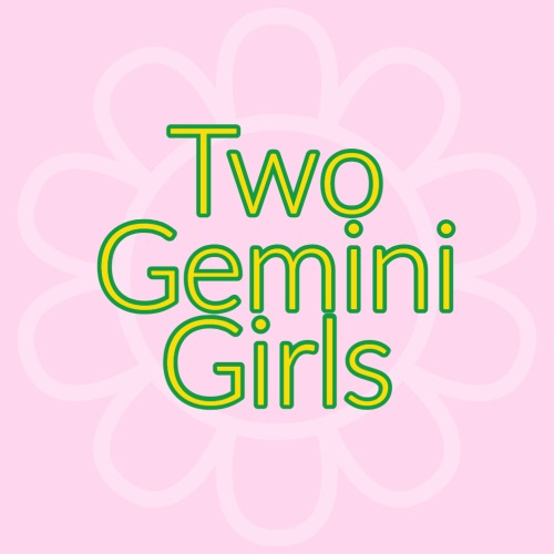 Two Gemini Girls